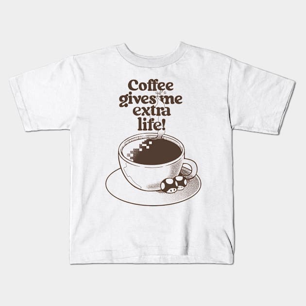 Extra Life Coffee by Tobe Fonseca Kids T-Shirt by Tobe_Fonseca